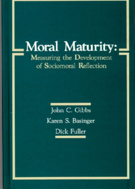 Book cover of: Moral Maturity. By: John C. Gibbs