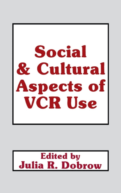 Book cover of: Social and Cultural Aspects of Vcr Use