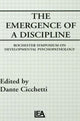 Book cover of: Emergence of A Discipline. By: Dante Cicchetti