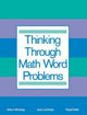Book cover of: Thinking Through Math Word Problems. By: Art Whimbey