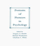 Book cover of: Portraits of Pioneers in Psychology