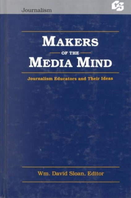 Book cover of: Makers of the Media Mind