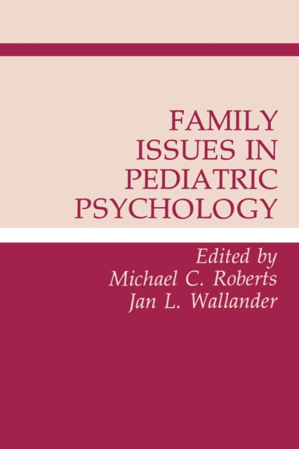 Book cover of: Family Issues in Pediatric Psychology