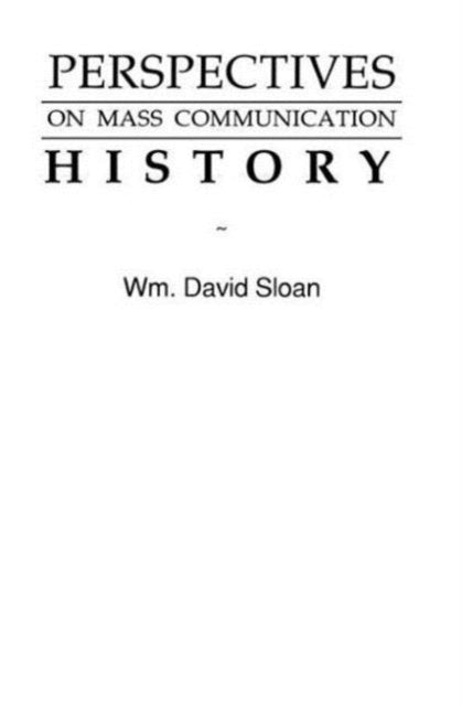 Book cover of: Perspectives on Mass Communication History