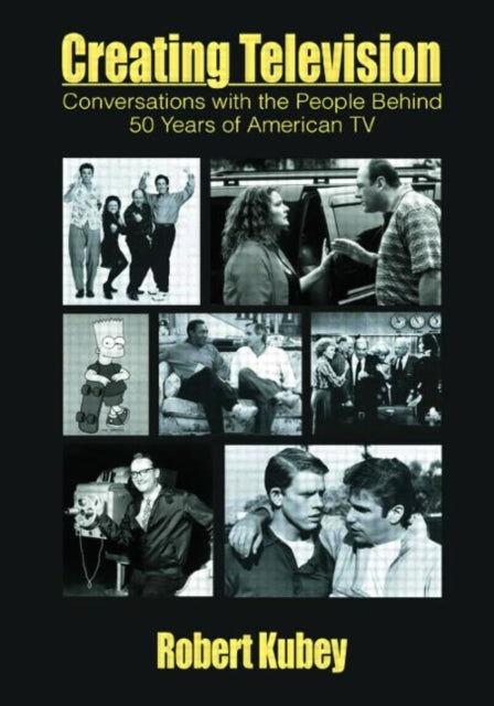 Book cover of: Creating Television. By: Robert Kubey
