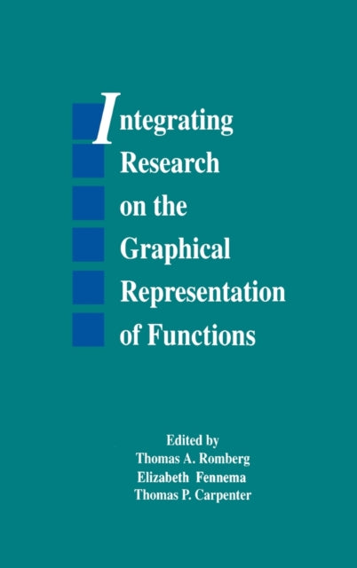 Book cover of: Integrating Research on the Graphical Representation of Functions
