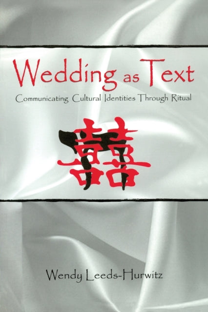 Book cover of: Wedding as Text. By: LEEDS-HURWITZ