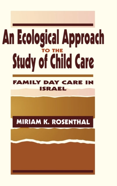 Book cover of: Ecological Approach To the Study of Child Care