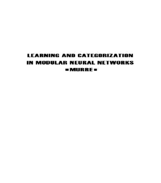 Book cover of: Learning and Categorization in Modular Neural Networks