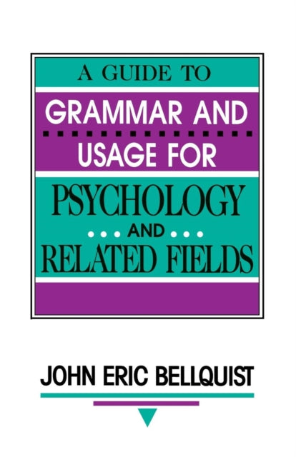 Book cover of: Guide To Grammar and Usage for Psychology and Related Fields