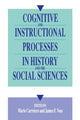 Book cover of: Cognitive and Instructional Processes in History and the Social Sciences