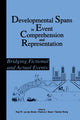 Book cover of: Developmental Spans in Event Comprehension and Representation