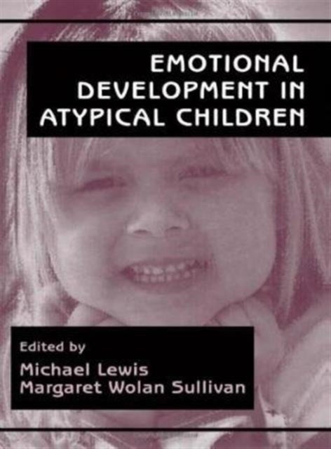 Book cover of: Emotional Development in Atypical Children