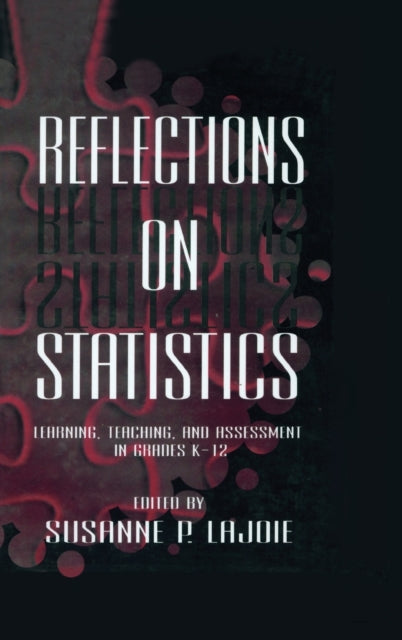 Book cover of: Reflections on Statistics. By: Susanne P. Lajoie