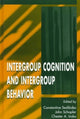 Book cover of: Intergroup Cognition and Intergroup Behavior