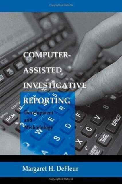 Book cover of: Computer-assisted Investigative Reporting