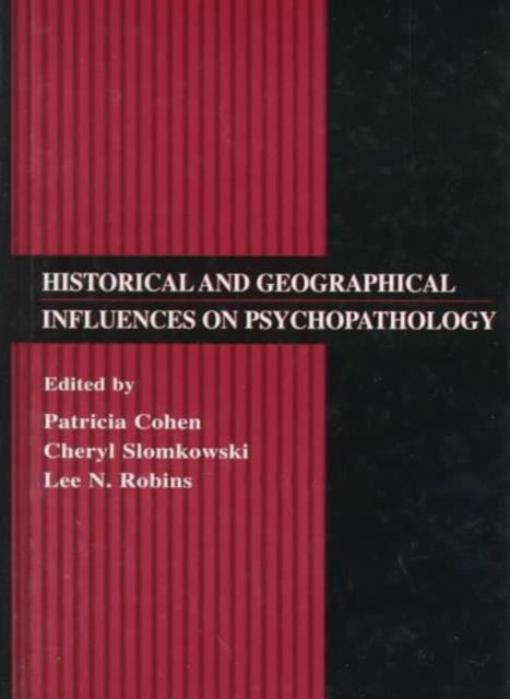 Book cover of: Historical and Geographical Influences on Psychopathology