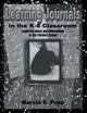 Book cover of: Learning Journals in the K-8 Classroom