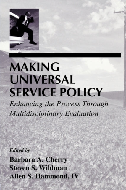 Book cover of: Making Universal Service Policy