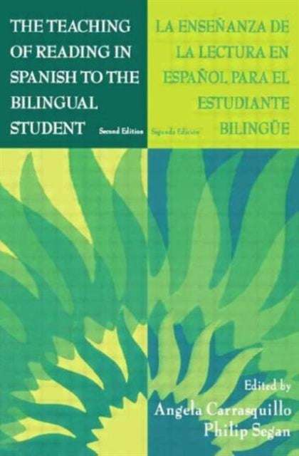 Book cover of: Teaching of Reading in Spanish to the Bilingual Student: La Ensenanza de la Lectura en Espanol Para El Estudiante Bilingue