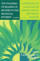 Book cover of: Teaching of Reading in Spanish to the Bilingual Student: La Ensenanza de la Lectura en Espanol Para El Estudiante Bilingue