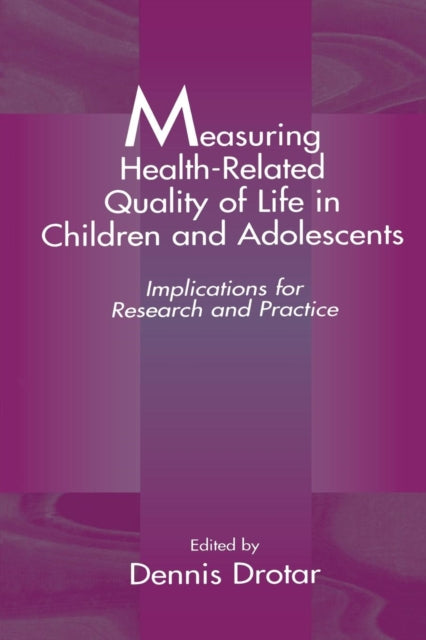 Book cover of: Measuring Health-Related Quality of Life in Children and Adolescents. By: Dennis Drotar