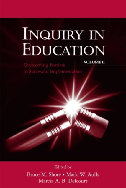Book cover of: Inquiry in Education, Volume II