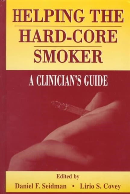 Book cover of: Helping the Hard-core Smoker