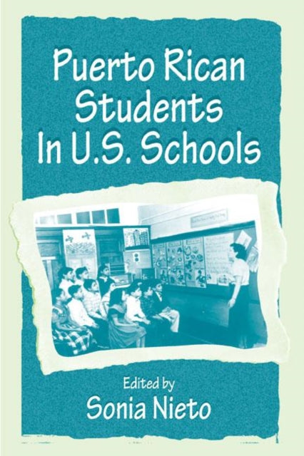 Book cover of: Puerto Rican Students in U.s. Schools. By: Sonia Nieto