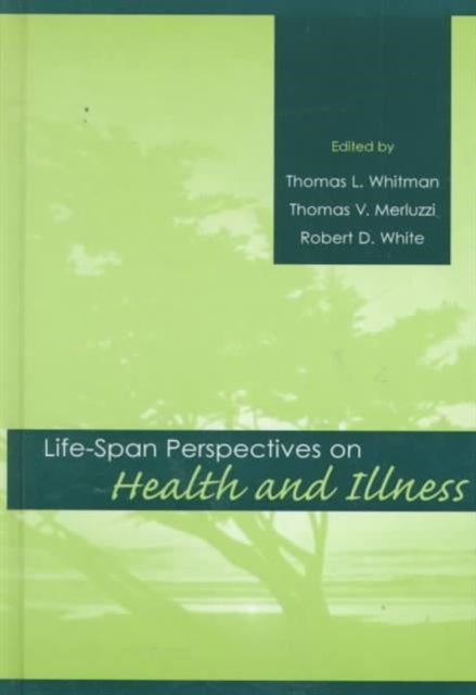 Book cover of: Life-span Perspectives on Health and Illness