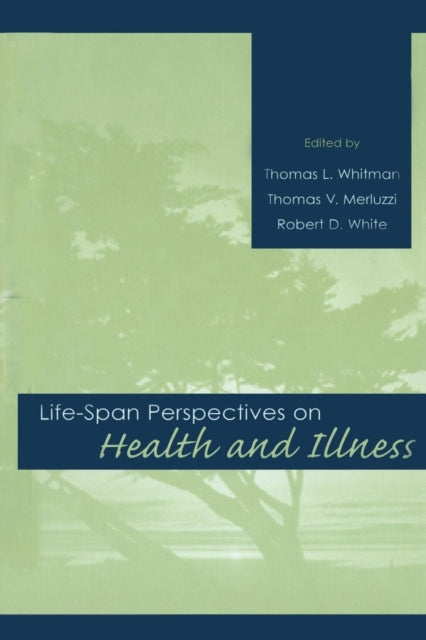 Book cover of: Life-span Perspectives on Health and Illness