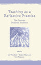 Book cover of: Teaching As A Reflective Practice