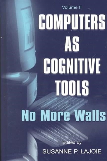 Book cover of: Computers As Cognitive Tools. By: Susanne P. Lajoie