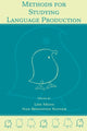 Book cover of: Methods for Studying Language Production