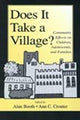 Book cover of: Does It Take A Village?