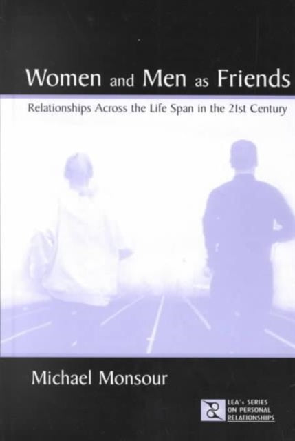 Book cover of: Women and Men As Friends. By: Michael Monsour