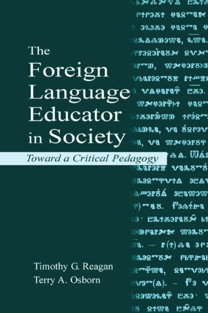 Book cover of: Foreign Language Educator in Society. By: Timothy G. Reagan