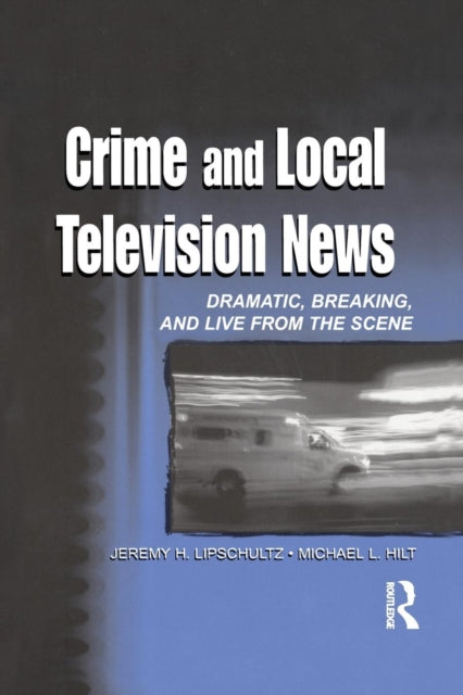 Book cover of: Crime and Local Television News