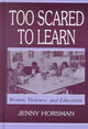 Book cover of: Too Scared To Learn. By: Jenny Horsman