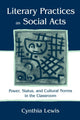 Book cover of: Literary Practices As Social Acts. By: Cynthia Lewis
