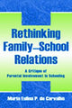 Book cover of: Rethinking Family-school Relations. By: Maria Eulina de Carvalho