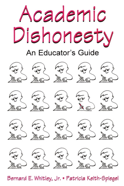 Book cover of: Academic Dishonesty. By: Bernard E. Whitley
