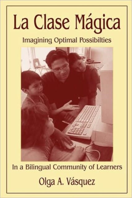 Book cover of: La Clase Magica. By: Olga A. V squez