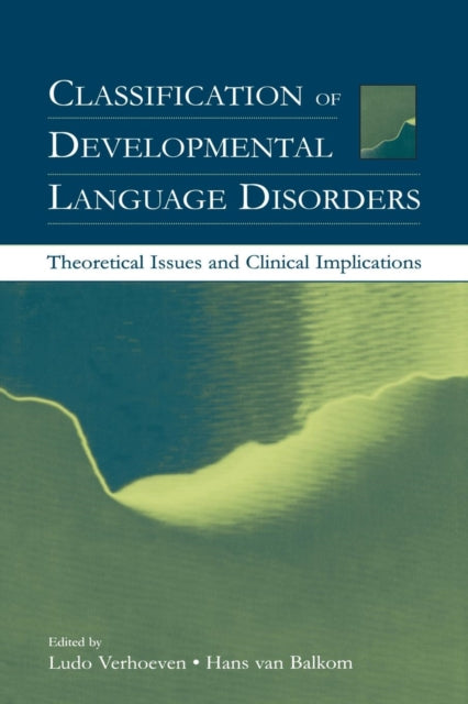 Book cover of: Classification of Developmental Language Disorders