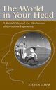 Book cover of: World in Your Head. By: Steven M. Lehar