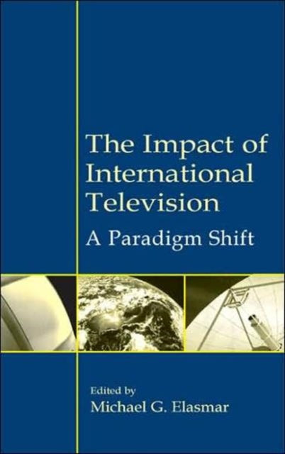 Book cover of: Impact of International Television. By: Michael G. Elasmar
