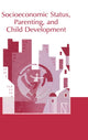Book cover of: Socioeconomic Status, Parenting, and Child Development