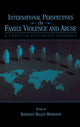 Book cover of: International Perspectives on Family Violence and Abuse. By: Kathleen Malley-Morrison