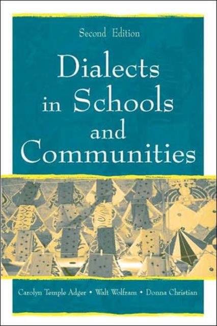 Book cover of: Dialects in Schools and Communities. By: Carolyn Temple Adger