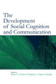 Book cover of: Development of Social Cognition and Communication